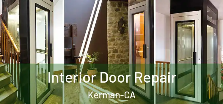  Interior Door Repair Kerman-CA